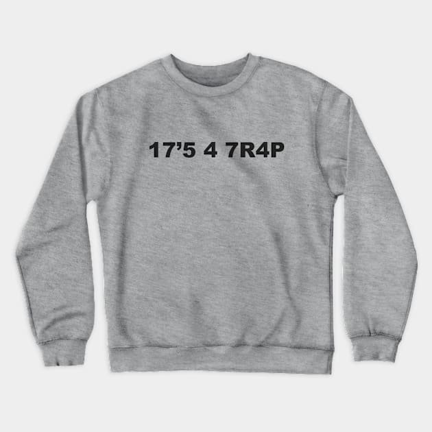 17'S47R4P Crewneck Sweatshirt by RetroFreak